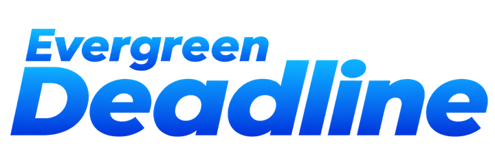 Evergreen Deadline